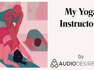 Mi yoga instructor sexy audio adulto presilla para mujeres sedusive asmr